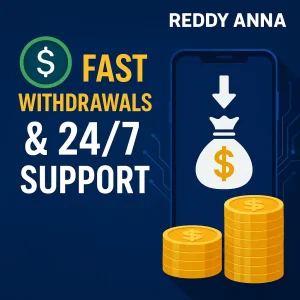 How Reddy Anna Ensures Fast Withdrawals and 24/7 Support for a Seamless Betting Experience in 2025